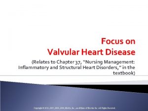 Focus on Valvular Heart Disease Relates to Chapter