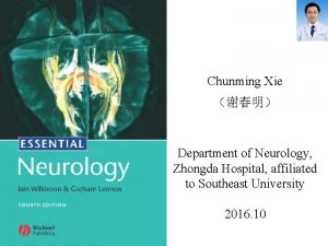 Chunming Xie Department of Neurology Zhongda Hospital affiliated
