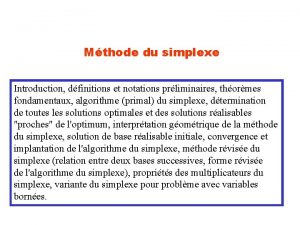 Mthode du simplexe Introduction dfinitions et notations prliminaires