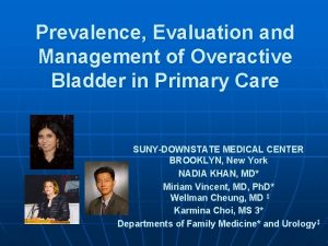 Prevalence Evaluation and Management of Overactive Bladder in