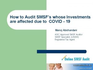 How to Audit SMSFs whose Investments are affected