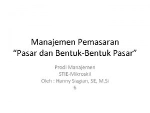 Manajemen Pemasaran Pasar dan BentukBentuk Pasar Prodi Manajemen