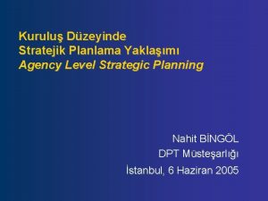 Kurulu Dzeyinde Stratejik Planlama Yaklam Agency Level Strategic