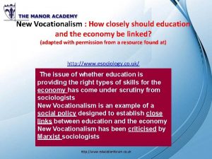 New Vocationalism How closely should education and the