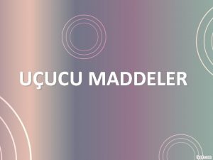 UUCU MADDELER UUCU MADDELER Uucu madde terimi oda