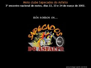 Moto clube Sapecados do Asfalto 3 encontro nacional