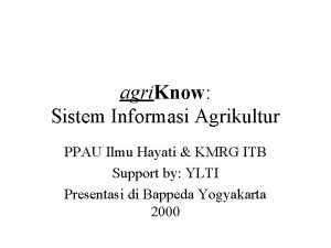 agri Know Sistem Informasi Agrikultur PPAU Ilmu Hayati