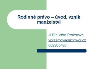 Rodinn prvo vod vznik manelstv JUDr Vra Pramov