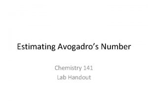 Estimating Avogadros Number Chemistry 141 Lab Handout Stearic