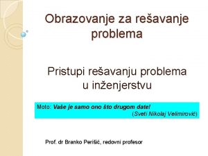 Obrazovanje za reavanje problema Pristupi reavanju problema u