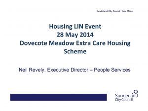 Sunderland City Council Care Model Housing LIN Event