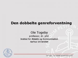 Den dobbelte genreforventning Ole Togeby professor dr phil