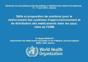 Sminaire sur les politiques pharmaceutiques lattention des experts