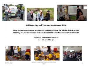 ACU Learning and Teaching Conference 2016 Using inclass