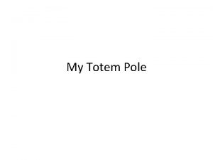 My Totem Pole Cross The top of my