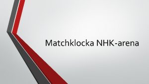 Matchklocka NHKarena Justera instllningar stlla matchtid Vlj select