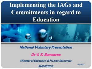 Implementing the IAGs and Commitments in regard to