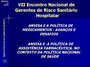 Agncia Nacional de Vigilncia Sanitria Ministrio da Sade