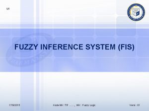 I 1 FUZZY INFERENCE SYSTEM FIS 1792015 Kode