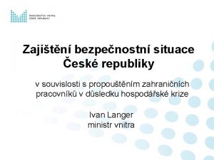 Zajitn bezpenostn situace esk republiky v souvislosti s