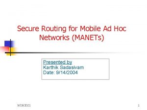 Secure Routing for Mobile Ad Hoc Networks MANETs