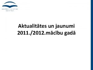 Aktualittes un jaunumi 2011 2012 mcbu gad Skolnu