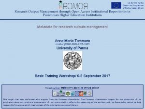 Metadata for research outputs management Anna Maria Tammaro
