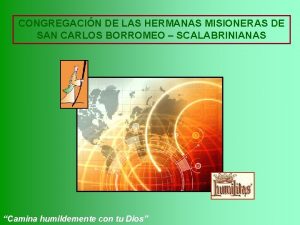 CONGREGACIN DE LAS HERMANAS MISIONERAS DE SAN CARLOS
