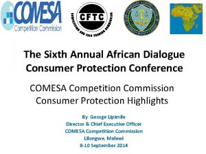 The Sixth Annual African Dialogue Consumer Protection Conference