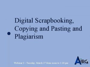 Digital Scrapbooking Copying and Pasting and Plagiarism Webinar