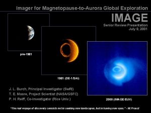 Imager for MagnetopausetoAurora Global Exploration IMAGE Senior Review