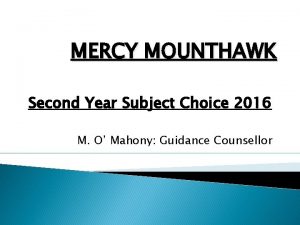 MERCY MOUNTHAWK Second Year Subject Choice 2016 M
