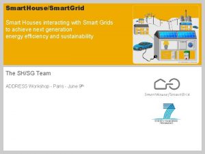 Smart HouseSmart Grid Smart Houses interacting with Smart