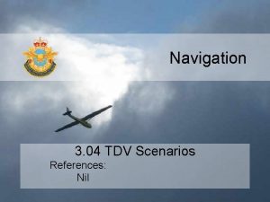 Navigation 3 04 TDV Scenarios References Nil 3