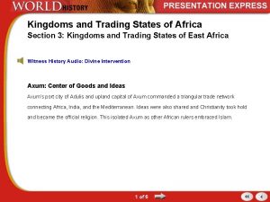 Kingdoms and Trading States of Africa Section 3