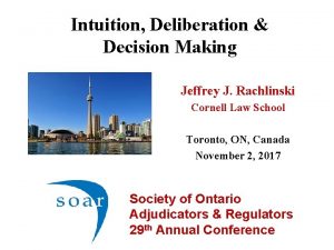 Intuition Deliberation Decision Making Jeffrey J Rachlinski Cornell