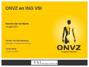 ONVZ en ING VSI Gezond zijn n blijven