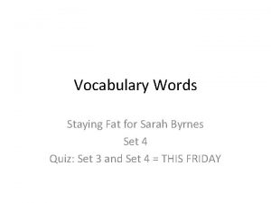 Vocabulary Words Staying Fat for Sarah Byrnes Set