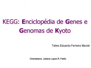 KEGG Enciclopdia de Genes e Genomas de Kyoto
