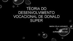 TEORIA DO DESENVOLVIMENTO VOCACIONAL DE DONALD SUPER MARIA