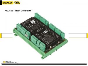 PAC 520 Input Controller 1 1 Input Controller