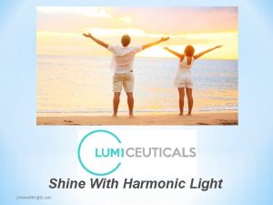 Shine With Harmonic Light shinewithlight com Harmonic Light