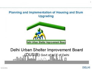 1 Planning and Implementation of Housing and Slum