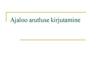 Ajaloo arutluse kirjutamine Ettevalmistus n n Vali ettevalmistuseks