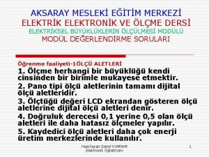 AKSARAY MESLEK ETM MERKEZ ELEKTRK ELEKTRONK VE LME