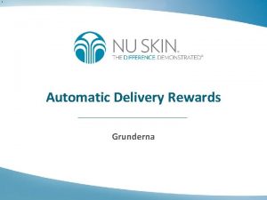 Automatic Delivery Rewards Grunderna Automatic Delivery Rewards ADR