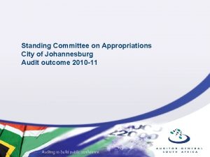 Standing Committee on Appropriations City of Johannesburg Audit