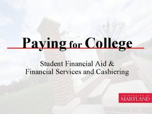 Paying for College Student Financial Aid Financial Services