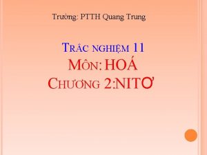 Trng PTTH Quang Trung TRC NGHIM 11 MN