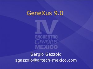 Gene Xus 9 0 Sergio Gazzolo sgazzoloartechmexico com